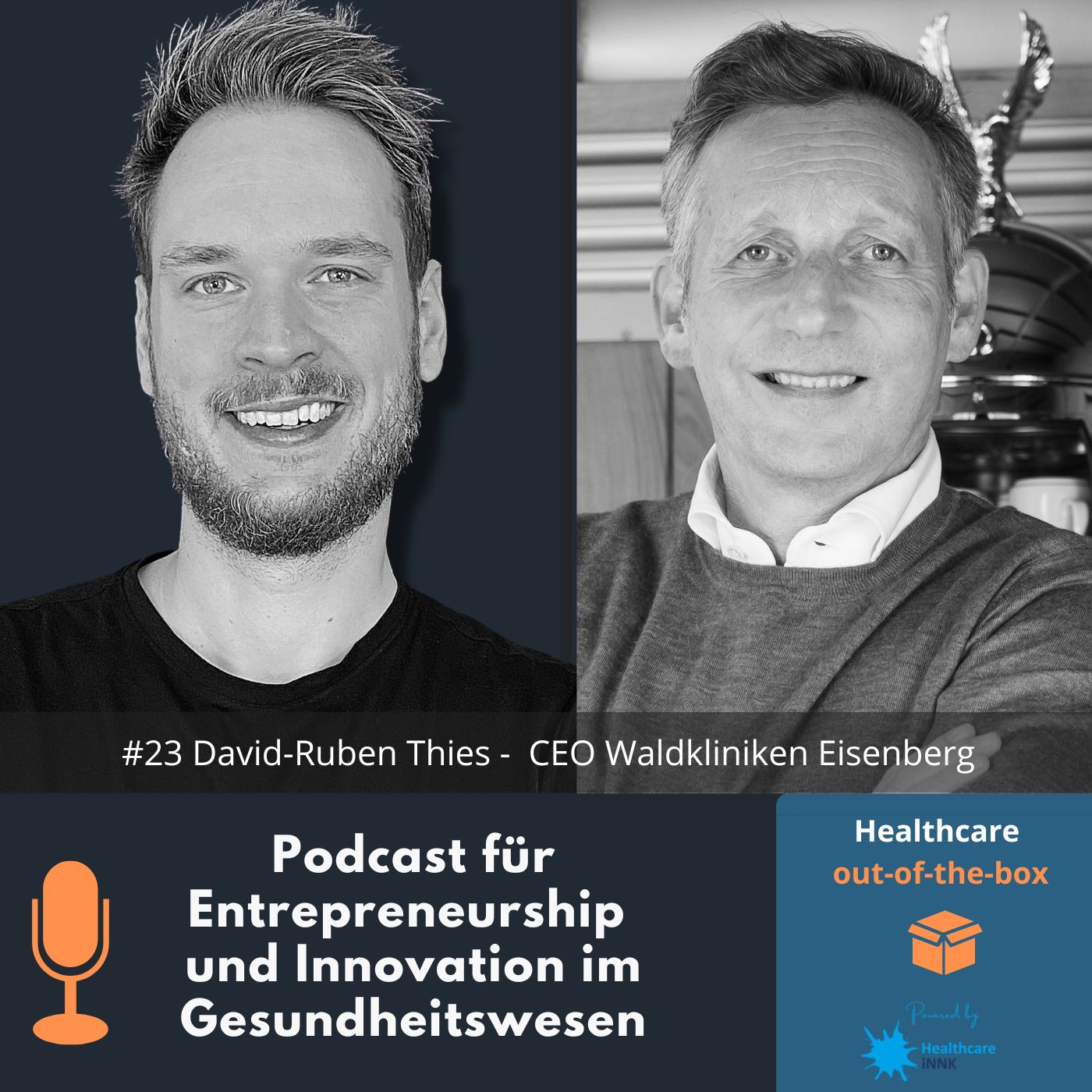 Healthcare out-of-the-box - Podcast für Entrepreneurship und Innovation im Gesundheitswesen