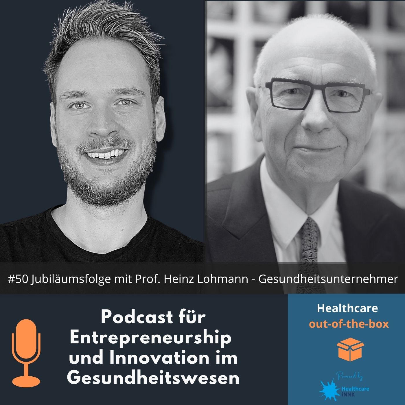 Healthcare out-of-the-box - Podcast für Entrepreneurship und Innovation im Gesundheitswesen